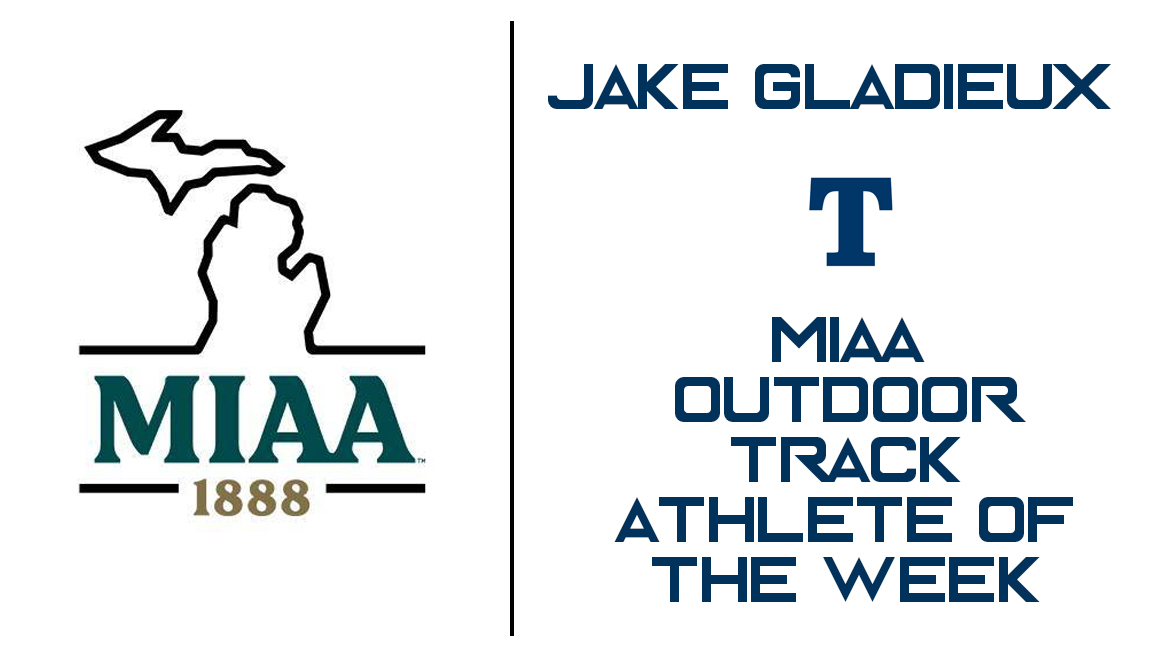 Trine's Gladieux Named MIAA Outdoor Track "Athlete of the Week"