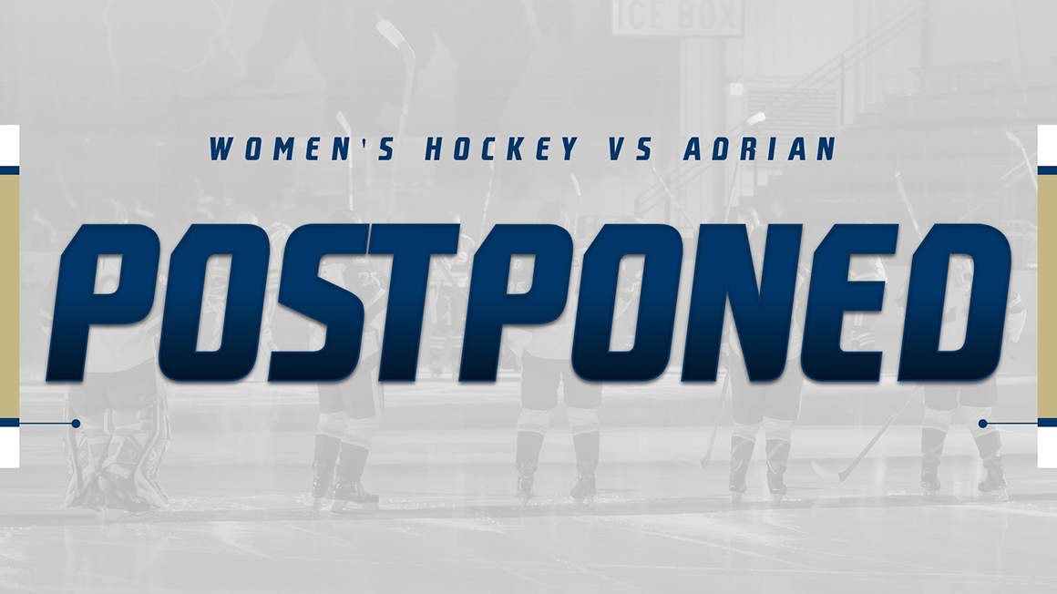 *UPDATE* Women's Hockey Game Against Adrian College Postponed Until Sunday, Nov. 21
