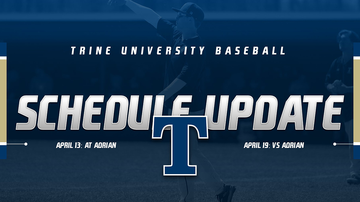 Trine Baseball Switches Home Dates with Adrian